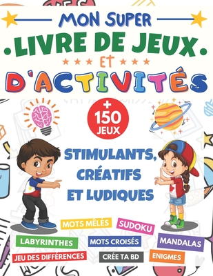 Mon Super Livre De Jeux Et D Activit S Cahier D Activit Xxl D S Ans