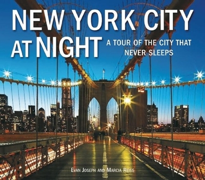 New York City at Night: A Tour of the City That Never Sleeps book by 