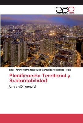 Planificaci N Territorial Y Sustentabilidad By Raul Trevio Hernandez