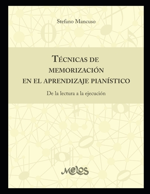 T Cnicas De Memorizaci N En El Aprendizaje Pian Stico De La Lectura A