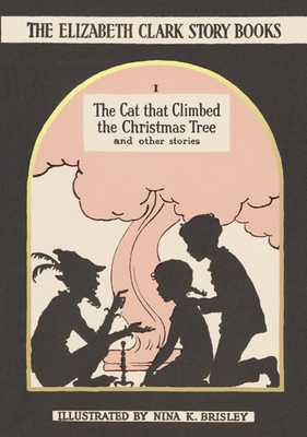 the cat that climbed the christmas tree and other stories the cat that climbed the christmas tree and other stories