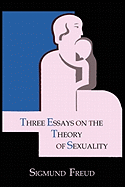 Three Essays on the Theory of Sexuality: Amazon co uk: Sigmund