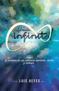 Adoracin Infinita!: La Aventura De Una Adoracin Aprobada, Efectiva Y Explosiva