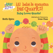 Al beb le encantan los quarks! / Baby Loves Quarks!