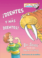 Dientes Y Ms Dientes! (the Tooth Book Spanish Edition)