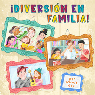 Diversin En Familia! (Family Fun)