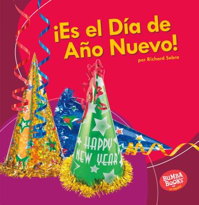 Es El Da de Ao Nuevo! (It's New Year's Day!) - Sebra, Richard