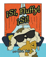 S, Fluffy! S! (Spanish Edition)