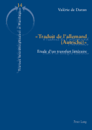  Traduit de l'Allemand (Autriche) : Etude d'Un Transfert Littraire