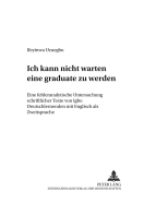 Ich Kann Nicht Warten, Eine Graduate Zu Werden: Eine Fehleranalytische Untersuchung Schriftlicher Texte Von Igbo Deutschlernenden Mit Englisch ALS Zweitsprache