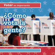 Cmo Vota La Gente? (How Do People Vote?)