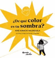 De Qu Color Es Tu Sombra?