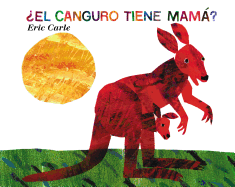 El Canguro Tiene Mam?: Does a Kangaroo Have a Mother, Too? (Spanish Edition)