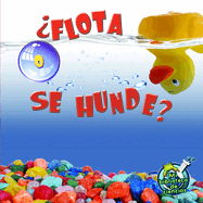 Flota O Se Hunde?: Floating and Sinking