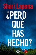 Pero Qu Has Hecho?/ What Have You Done?