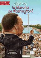 Qu Fue La Marcha de Washington?