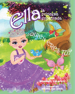 Quin Eres T?: Ella la Princesa Encantada