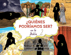 Quines podramos ser en la Biblia?: volumen 2