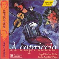  Capriccio - Ingolf Turban (violin); Jascha Nemtsov (piano)