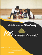  table avec la Matifamily: 100 recettes de poulet