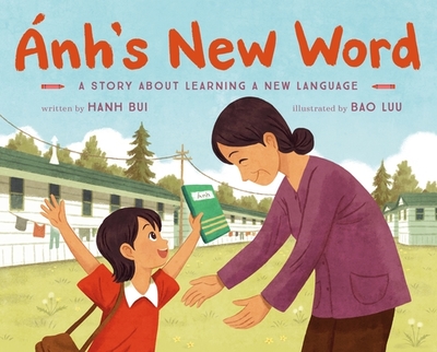 nh's New Word: A Story About Learning a New Language - Bui, Hanh
