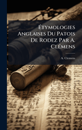 ?tymologies Anglaises Du Patois De Rodez Par A. Cl(c)mens