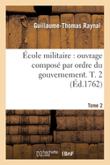 cole Militaire, Ouvrage Compos Par Ordre Du Gouvernement- Tome 2