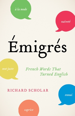 migrs: French Words That Turned English - Scholar, Richard