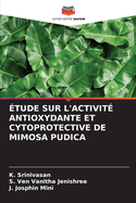 tude Sur l'Activit Antioxydante Et Cytoprotective de Mimosa Pudica