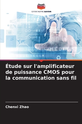 tude sur l'amplificateur de puissance CMOS pour la communication sans fil - Zhao, Chenxi
