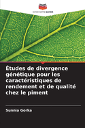 tudes de divergence gntique pour les caractristiques de rendement et de qualit chez le piment