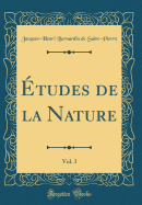 tudes de la Nature, Vol. 3 (Classic Reprint)