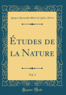 tudes de la Nature, Vol. 3 (Classic Reprint)