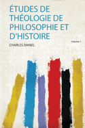 tudes De Thologie De Philosophie Et D'histoire