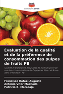 valuation de la qualit et de la prfrence de consommation des pulpes de fruits PB