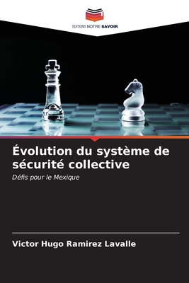 volution du systme de scurit collective - Ramrez Lavalle, Vctor Hugo