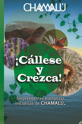 Cllese y Crezca!: Sorprendentes enseanzas iniciticas de CHAMAL? - Chamalu