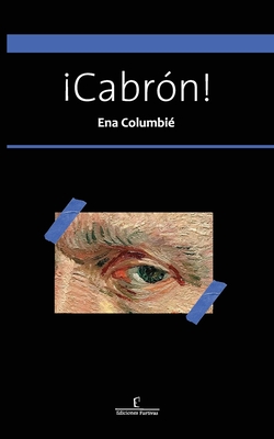 Cabr?n! - Furtivas, Ediciones (Editor), and Columbi?, Ena