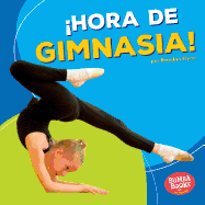 hora de Gimnasia! (Gymnastics Time!)