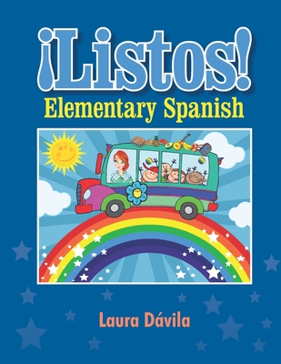Listos!: Elementary Spanish Blue - Dvila, Miriam (Editor), and Dvila, Laura