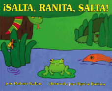 salta, Ranita, Salta!: Jump, Frog, Jump! (Spanish Edition)