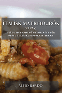 talsk matreiubk 2023: Sju hvernig  getur ntt r bestu talsku uppskriftirnar