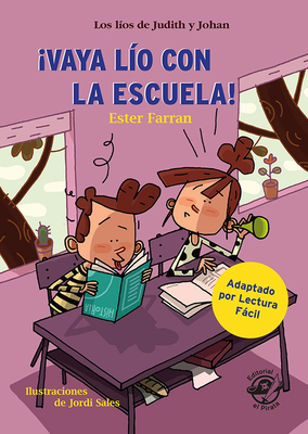 Vaya L?o Con La Escuela!: Volume 3 - Farran, Ester, and Sales, Jordi (Illustrator)