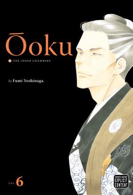 oku: The Inner Chambers, Vol. 6 - Yoshinaga, Fumi