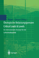 kologische Belastungsgrenzen - Critical Loads & Levels: Ein internationales Konzept fr die Luftreinhaltepolitik