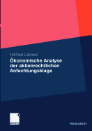 konomische Analyse der aktienrechtlichen Anfechtungsklage