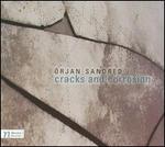 rjan Sandred: Cracks and Corrosion