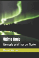 ltima Thule: Nmesis en el mar del Norte