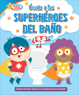 nete a Los Superhroes del Bao (Join the Potty Squad)