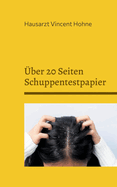 ber 20 Seiten Schuppentestpapier: Das Haarkontrollbuch